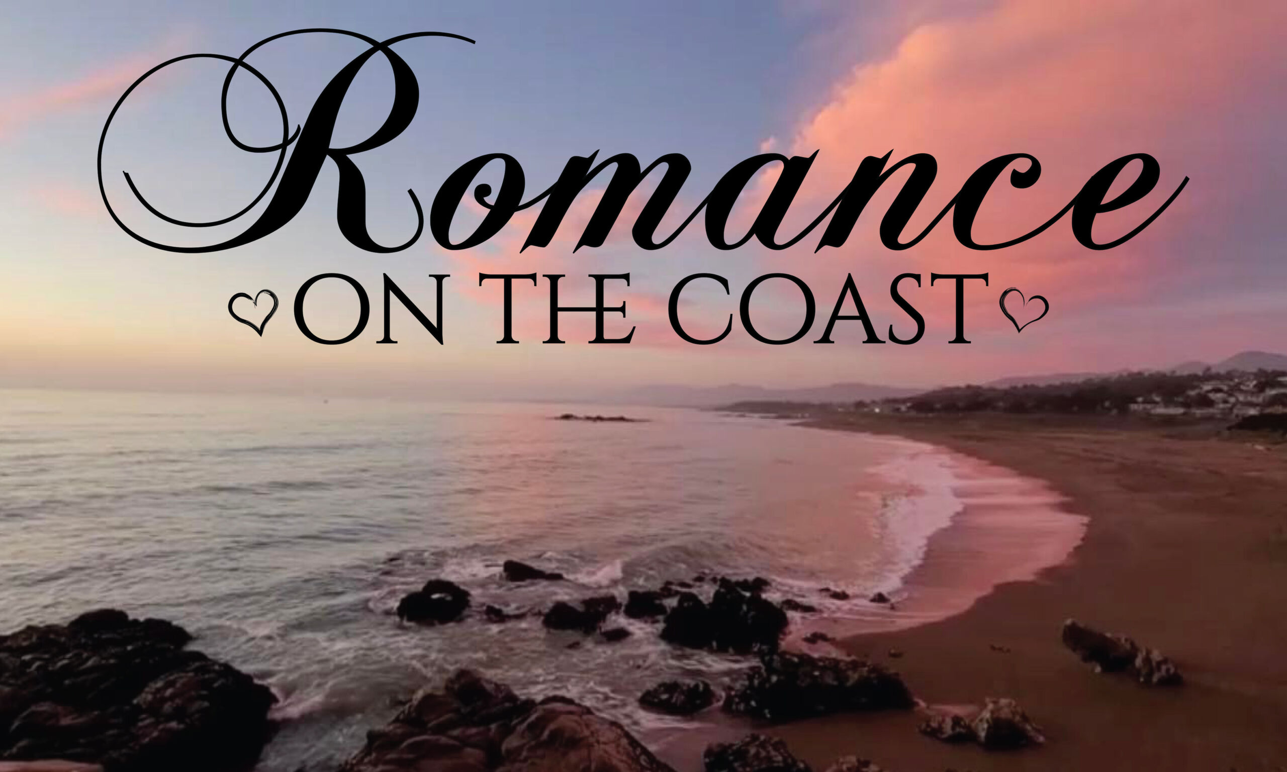 Romance on The Coast Cambria Currents - www.CambriaCurrents.com @cambriacurrents